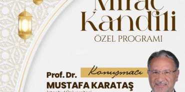 Battalgazi’de Miraç Kandili Özel Programı Düzenlenecek